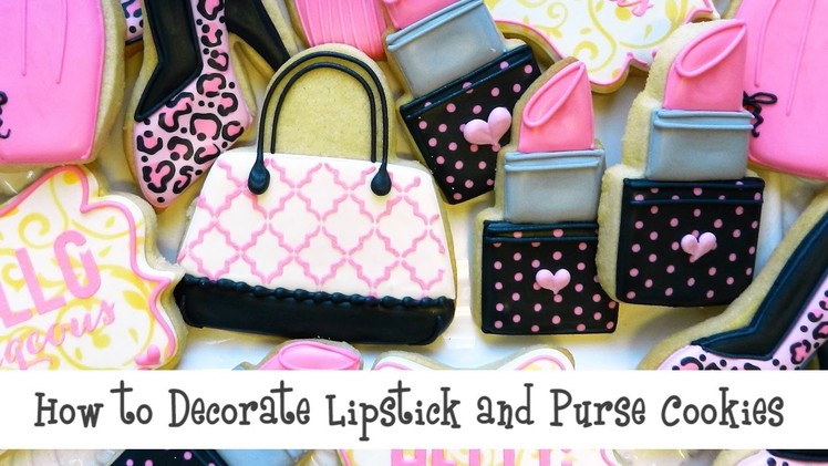How to Decorate Lipstick and Purse Cookies