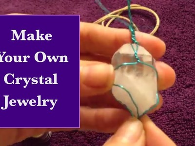 How To Make Crystal Jewelry