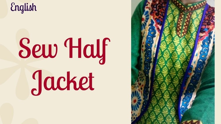 Sew Sleeveless Jacket with lining. Sleeveless Bolero Jacket for kurti : Jacket Easy Pattern Design