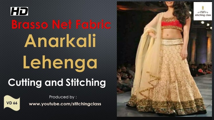 Anarkali Lehenga Cutting and Stitching