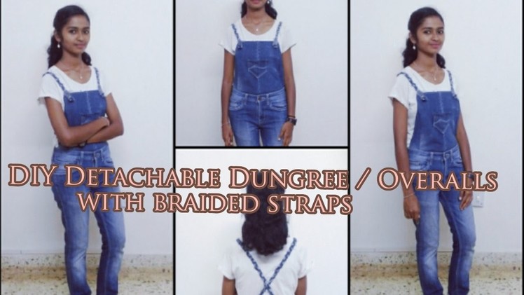 DIY Detachable Dungree.Overalls with Braided Straps