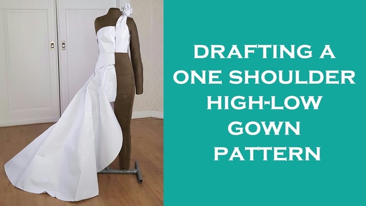 Drafting a One Shoulder High-Low Gown Pattern