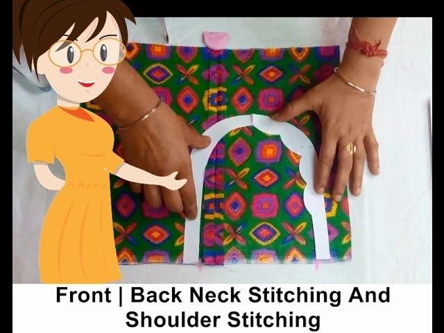 Front | Back Neck And Shoulder Stitching - Tailoring With Usha