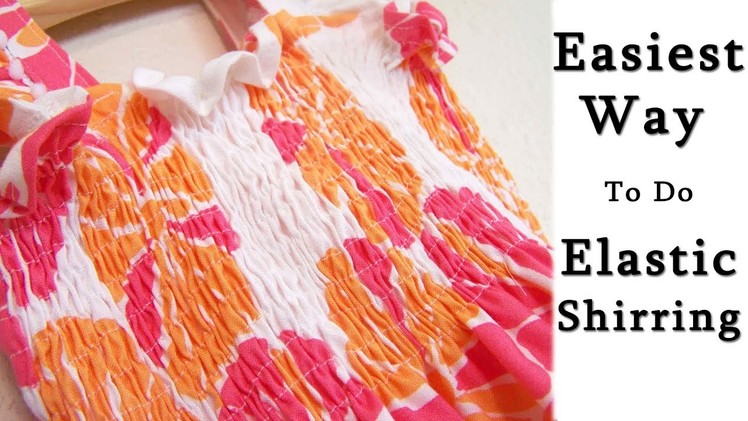 How to Do Elastic Shirring for Tops, Dresses | Elastic Shirring