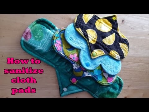 How to sanitize cloth pads