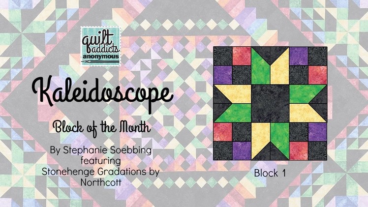 Kaleidoscope Block of the Month  - Block 1