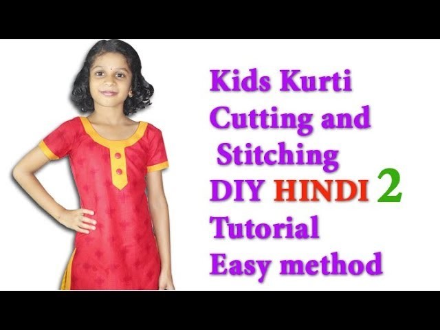 Kids kurti cutting and stitching full tutorial for beginners in hindi,kids churidar stitching part 2