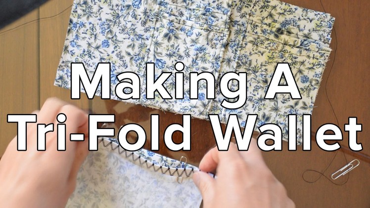 Making A Tri-Fold Wallet