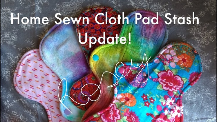 My Home Sewn Cloth Pad Stash Update
