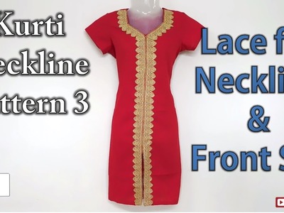 Neckline Kurti Pattern 3 | Lace for Neckline | Front Slit
