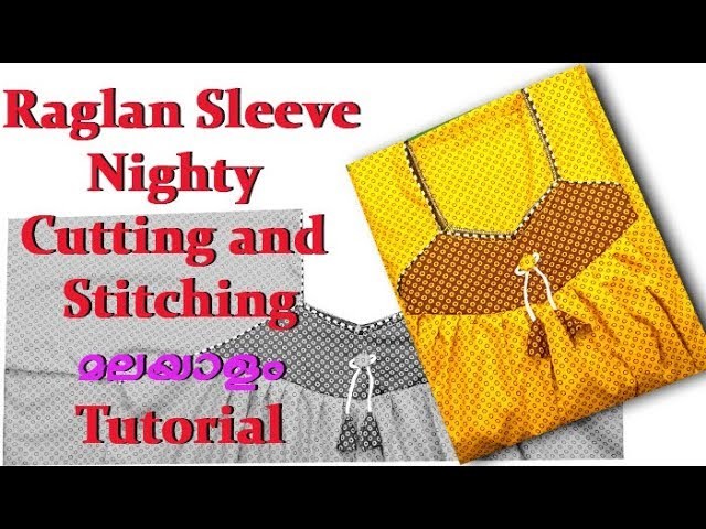 Raglan sleeve nighty (dress) cutting and stitching malayalam Tutorial very easy method for beginners