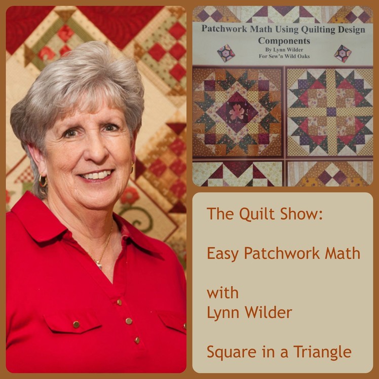 The Quilt Show: Easy Patchwork Math with Lynn Wilder - Square in a Triangle