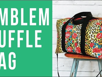 Trailer: Emblem Duffle Bag Online Workshop