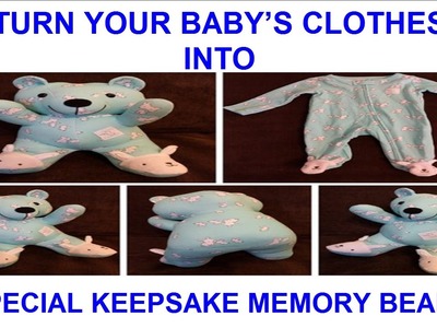 TURN YOUR BABY’S CLOTHES INTO SPECIAL KEEPSAKE MEMORY BEARS