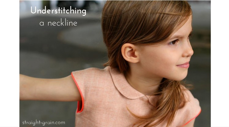 Understitching a neckline: Essential tips and tricks
