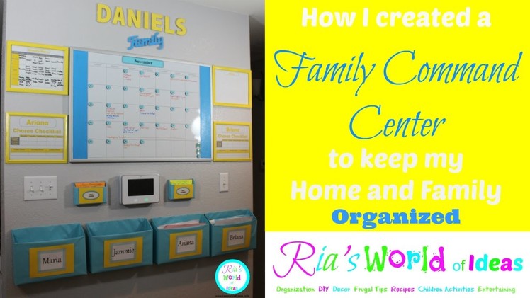 Family Command Center- How I created a Family Command Center to keep my Home and Family Organized