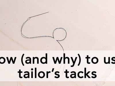 How (and why) to use Tailor's Tacks | Vintage on Tap