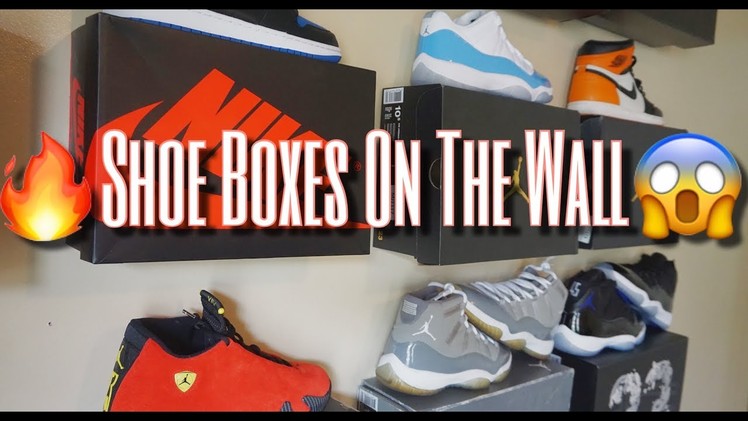 HOW TO DISPLAY YOUR SHOES ON THE WALL - QUICK AND EASY TIP