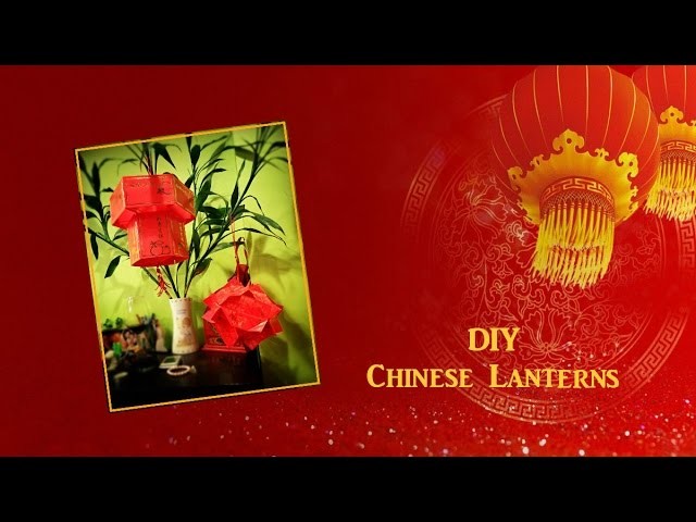 How to Make Easy Chinese Lanterns!