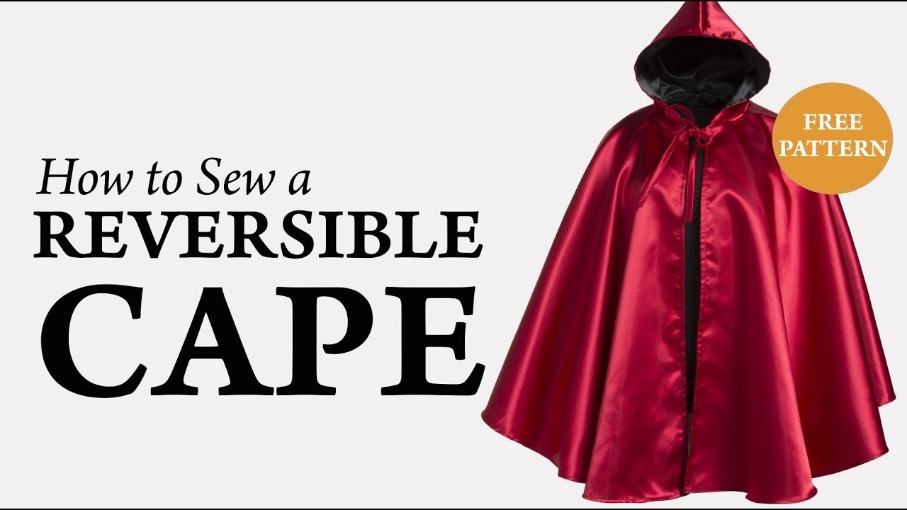 How To Sew A Reversible Cape Tutorial   How To Sew A Reversible Cape Kkaw O 