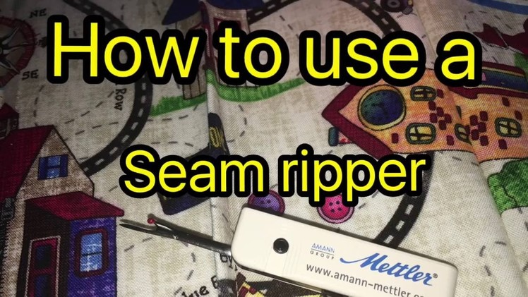 How To Use A Seam ripper