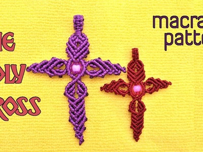Macrame the holy cross pattern tutorial - Easy step by step guide