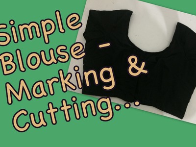 Simple blouse- Cutting (Part 1)