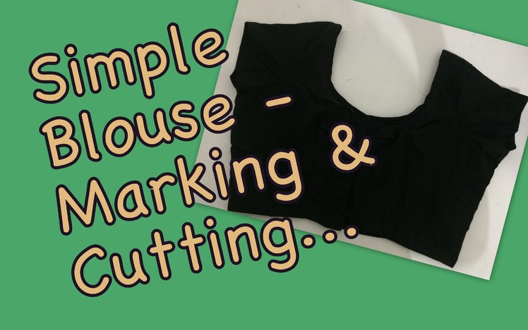 Simple blouse- Cutting (Part 1)