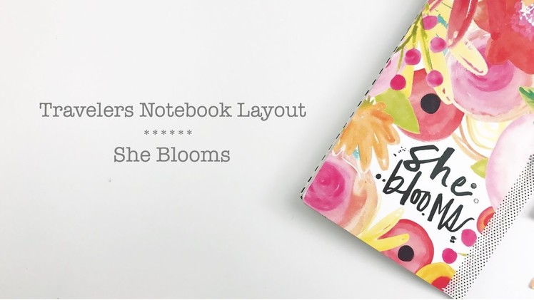Travelers Notebook Process Layout | She Blooms