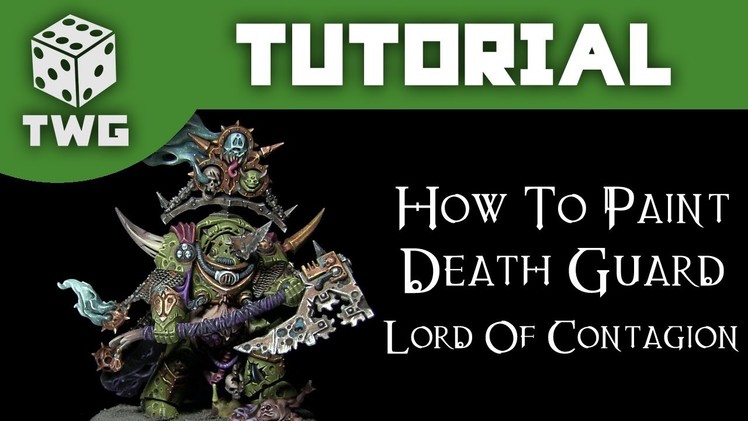 Warhammer Tutorial: How To Paint A 40k Death Guard Lord of Contagion