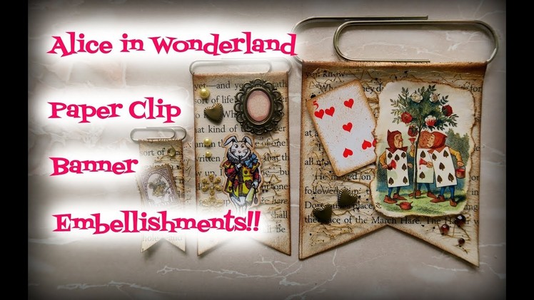 Alice in Wonderland Paper Clip  Banner Embellishments!!