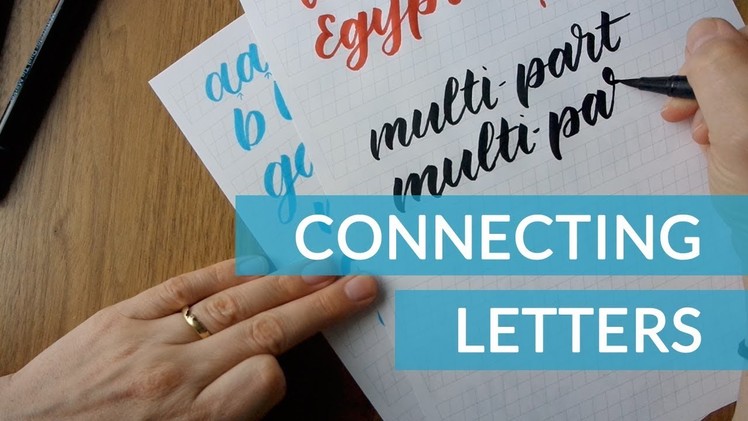 Brush Pen Lettering for Beginners - Connecting Letters