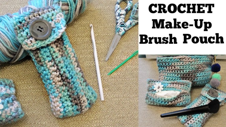 Crochet Makeup Brush Pouch for Beginners