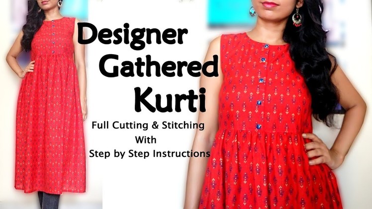 Designer Gathered Kurti | Step by Step Instructions | Full Cutting & Stitching
