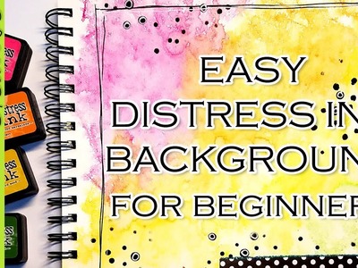 Distress Ink Background Technique For Beginners - Mixed Media Art Journal