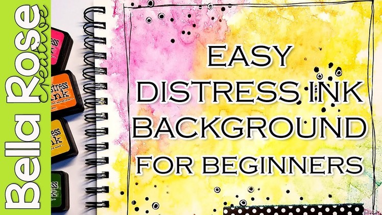 Distress Ink Background Technique For Beginners - Mixed Media Art Journal