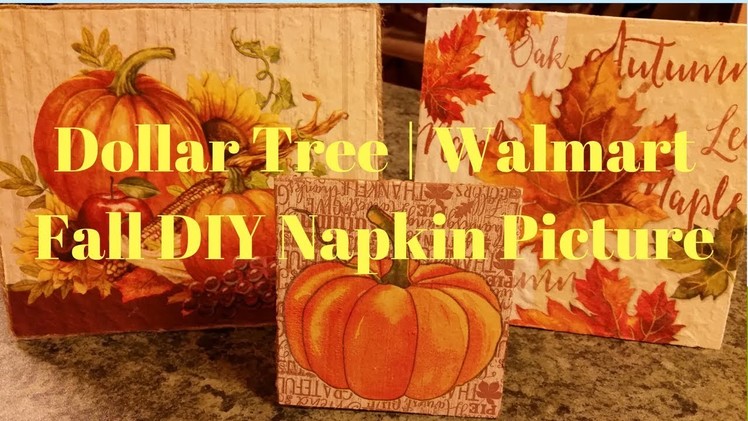 Dollar Tree | Walmart Fall DIY Napkin Picture | Napkin Transfer On Wood