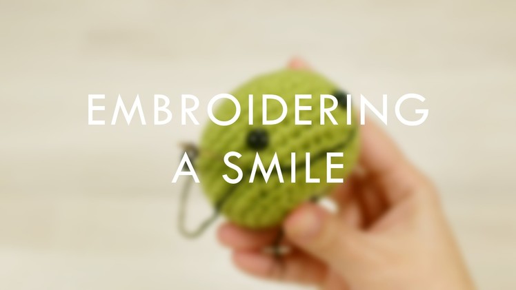 Embroidering a smile (left-handed) | Kristi Tullus