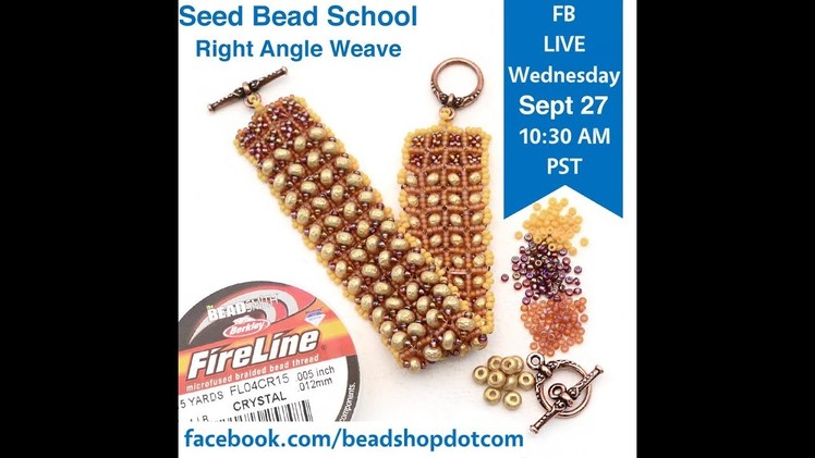 FB Live beadshop.com with Kate and Emily Seed Beads School: right angle weave