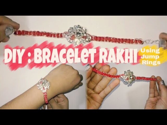 How to make Bracelet Rakhi for Raksha Bandhan | Rakhi using Jump Rings | RAKHI 02