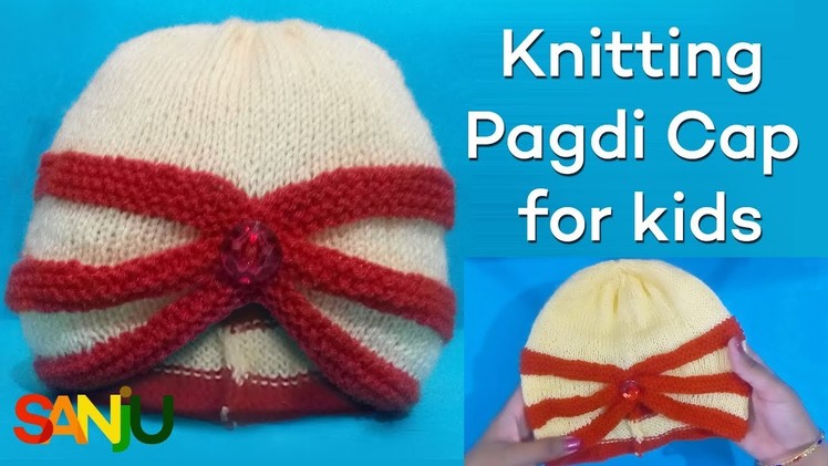 Knitting a pagdi cap for kids | Punjabi Cap