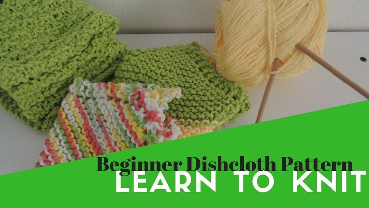 Learn to knit | Beginner Dishcloth Pattern