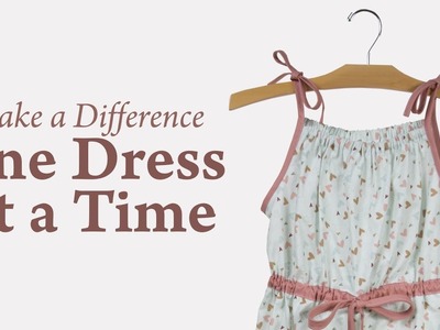 Make a Difference One Dress At a Time