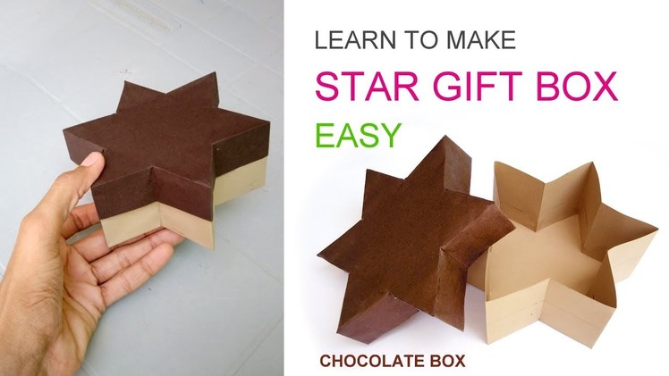 Making Star gift box or Chocolate box easy