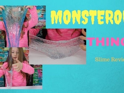 MONSTEROUS THINGS Slime Review | Rilyn Dinyae