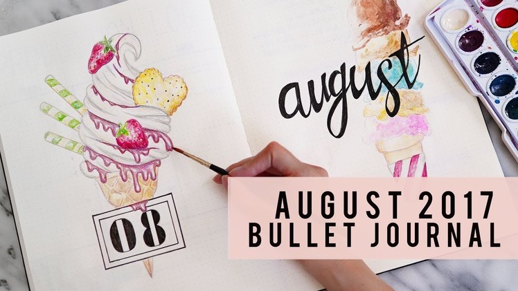 PLAN WITH ME | AUGUST 2017 BULLET JOURNAL | ANN LE