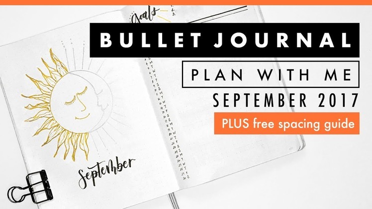 Plan With Me September 2017 | Bullet Journal Setup | Free Printable Spacing Guide | Sun and Moon