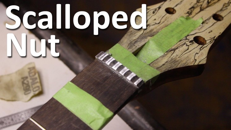 Scalloping an Aluminum Nut - Guitar Build - Part 29