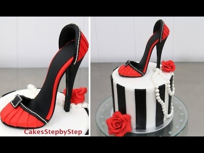 SHOE CAKE - How To Make a High Heel Stiletto Shoe by Cakes StepbyStep