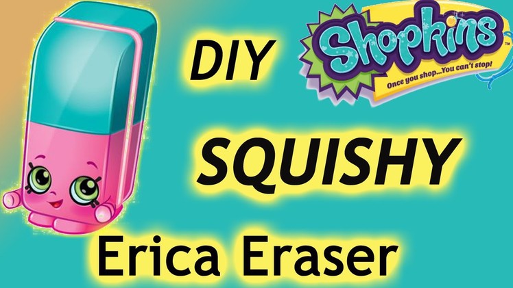 Shopkin Videos Erica Eraser Squishy Shopkins Season 4,cookie swirl c,shopkins DIY,roxy ring